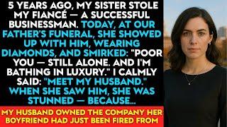 Burning Revenge|  Five Years Ago, My Sister Stole My Successful Fiancé — We Had Already Set A Weddi