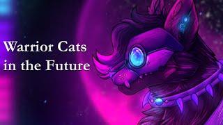 Warrior Cats in the Future