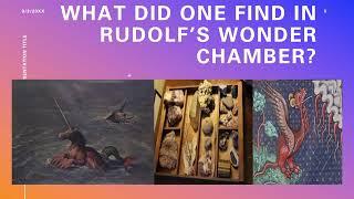 The Wonder Chamber of Rudolf II