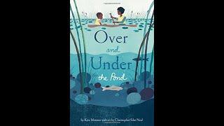 Over and Under the Pond | Read Aloud