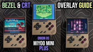 Bezel & CRT Overlays Guide - Miyoo Mini Plus - Onion OS