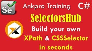 Selenium with C# 67 - SelectorsHub 4.0 tutorial | Build your own XPath & CSSSelector | Installation