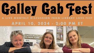 Galley Gab Fest - April 2024