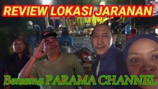 REVIEW LOKASI JARANAN || Bersama PARAMA CHANNEL