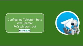 Configuring Telegram Bots with Spemai: FAQ telegram bot