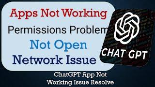 How To Fix ChatGPT App not working | Not Open | Space Issue | Network & Permissions Issue