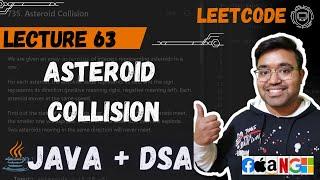 L -63 Leetcode  735 - Asteroid Collision | Stack | Java plus DSA Placement | FAANG