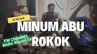 Rojak Minum Abu Rokok | Baba RojakTV | FW Channel