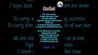 Perfect Part - 3 | Ed Sheeran #musiclover #lyrics #perfect