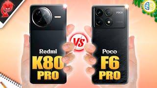 Redmi K80 Pro vs Poco F6 ProFull Review