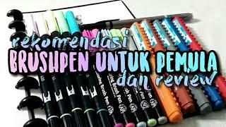 Rekomendasi Brush Pen Untuk Pemula