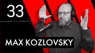 Max Kozlovsky - Adding Massive Value to Your Company | TM3 Podcast Ep 33