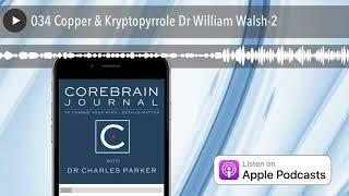 034 Copper & Kryptopyrrole Dr William Walsh-2