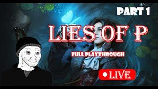 Saturday Morning Gaming - LIES of P (Part-1) Full Playthrough