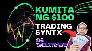 Kumita Ng $100 Sa Trading Syntx Sa Weltrade