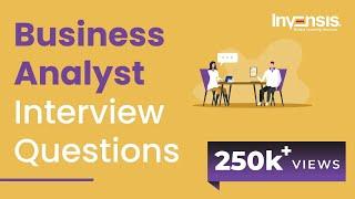 Business Analyst Interview Questions and Answers | Business Analyst Interview Preparation