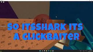 (Short video) Itsshark exposed (clickbait videos)