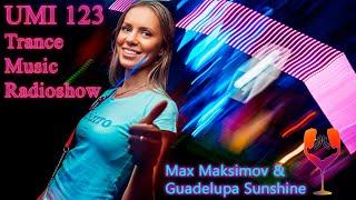 UMI 123 Trance Music Radioshow by Max Maksimov ( Temple One, Talla 2XLC, Roman Messer, MaRLo )