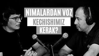 Nimalardan voz kechishimiz kerak? | Behzod Hoshimov