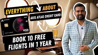Axis Atlas Full Guide 2025 | Book 10 Free Flights & Hotels with this Credit Card
