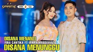 DISANA MENANTI DISINI MENUNGGU - IRWAN KRISDIYANTO FEAT. FIRA CANTIKA [SIMPATIK MUSIC OFFICIAL]