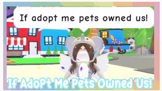 If PETS Adopted US In Adopt Me | AstroVV 