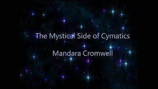 The Mystical Side of Cymatics