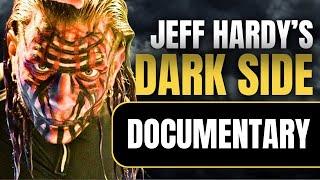 The Dark Side of Jeff Hardy | Wrestling Documentary