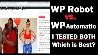 WP Automatic vs WP Robot Comparison Reviews - Which is Better?