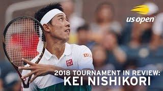 2018 Tournament In Review: Kei Nishikori