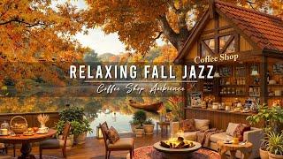 Relaxing Fall Jazz Music at Cozy Coffee Shop Ambience  Smooth Jazz Instrumental Music for Studying