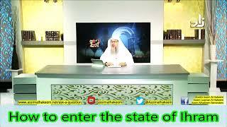 Should we perform 2 Rakah after wearing Ihram, Whats the procedure of entering Ihram?- Assimalhakeem