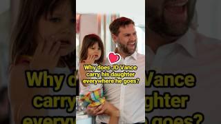 Why does JD Vance carry his daughter everywhere he goes?  #celebrity #JDVance #Maribel #ElonMusk