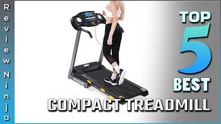 Top 5 Best Compact Treadmill review In 2022