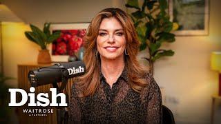 Shania Twain reveals her one DIVA DEMAND! | Dish Podcast | Waitrose