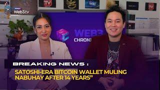 Web3 Chronicles Ep. 69 | SATOSHI-ERA BITCOIN WALLET MULING NABUHAY AFTER 14 YEARS