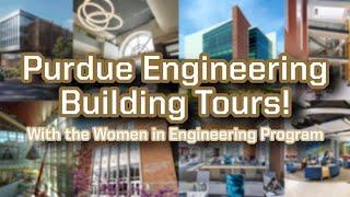 Purdue University Engineering Building Tours!