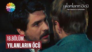 Yılanların Öcü 18. Bölüm ᴴᴰ