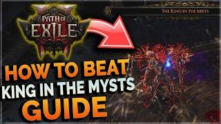 BEAT The King In The Mists EASY - Path Of Exile 2 The King In The Mists Guide