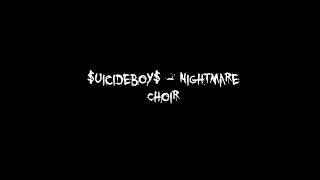 $uicideboy$ - Nightmare Choir [Lyrics]