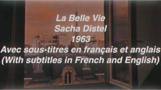 La Belle Vie by Sacha Distel || with lyrics | avec paroles de chanson