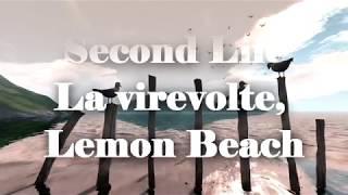#SECONDLIFE La virevolte, Lemon Beach