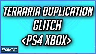 TERRARIA 1.4 SOLO DUPLICATION GLITCH FOR PS4 AND XBOX ONE (2020) - (FAST) NO INTERNET