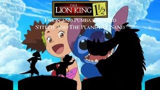 The Lion King 1½ - Timon And Pumbaa Rewind Stitch And the Planet of Sand