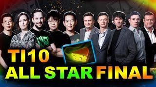 TI10 ALL STAR MATCH FINAL - SUPER FINAL! - THE INTERNATIONAL 10 DOTA 2