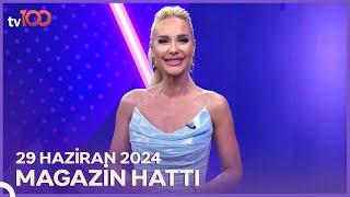 Magazin Hattı - 29 Haziran 2024