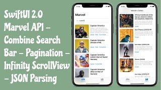 SwiftUI 2.0 Marvel API - Search Bar With Combine - Pagination - Infinity ScrollView - JSON Parsing