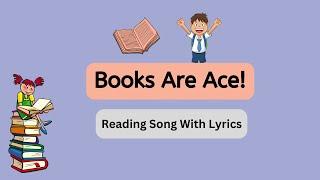 Books Are Ace! | Children's Song Celebrating Reading By Singalong School Songs