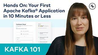 Apache Kafka 101: Your First Kafka Application in 10 Minutes or Less (Hands On - 2023)