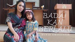 Mawar Simanjuntak - Badai Kan Berlalu (Official Music Video)